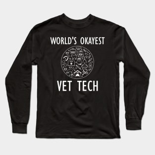 Veterinary Technician - World's Okayest Vet Tech Long Sleeve T-Shirt